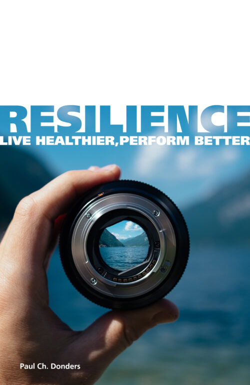 Resilience: Live Healthier, Perform Better